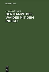 E-Book (pdf) Der Kampf des Waides mit dem Indigo von Fritz Lauterbach