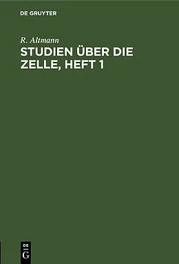 E-Book (pdf) Studien über die Zelle, Heft 1 von R. Altmann