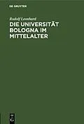 PDF Die Universität Bologna im Mittelalter von Rudolf Leonhard