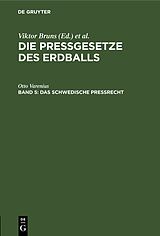 E-Book (pdf) Die Pressgesetze des Erdballs / Das schwedische Preßrecht von Otto Varenius