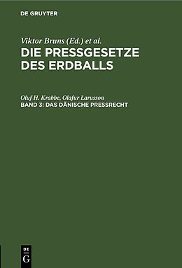 E-Book (pdf) Die Pressgesetze des Erdballs / Das dänische Preßrecht von Oluf H. Krabbe, Olafur Larusson