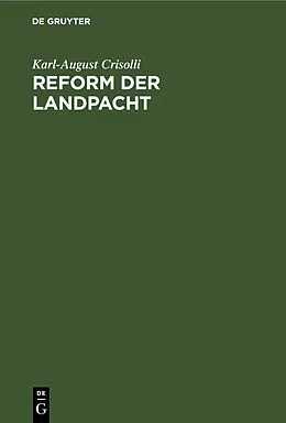 E-Book (pdf) Reform der Landpacht von Karl-August Crisolli