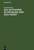 PDF Die Antinomie im Problem der Gültigkeit von Paul Hofmann