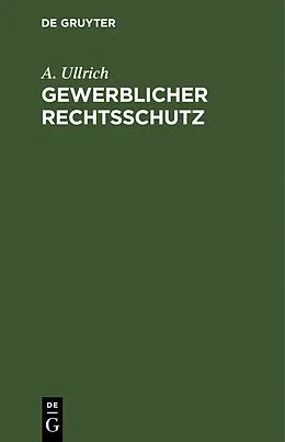 E-Book (pdf) Gewerblicher Rechtsschutz von A. Ullrich