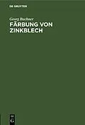 E-Book (pdf) Färbung von Zinkblech von Georg Buchner
