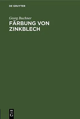 E-Book (pdf) Färbung von Zinkblech von Georg Buchner