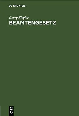E-Book (pdf) Beamtengesetz von Georg Ziegler