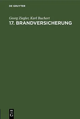 E-Book (pdf) 17. Brandversicherung von Georg Ziegler, Karl Buchert
