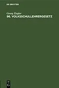 E-Book (pdf) 96. Volksschullehrergesetz von Georg Ziegler