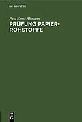 E-Book (pdf) Prüfung Papier-Rohstoffe von Paul Ernst Altmann