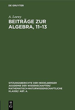 E-Book (pdf) Beiträge zur Algebra, 1113 von A. Loewy