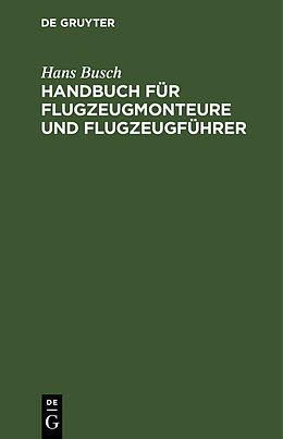 E-Book (pdf) Handbuch für Flugzeugmonteure und Flugzeugführer von Hans Busch