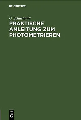 E-Book (pdf) Praktische Anleitung zum Photometrieren von G. Schuchardt