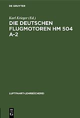E-Book (pdf) Die deutschen Flugmotoren HM 504 A-2 von 
