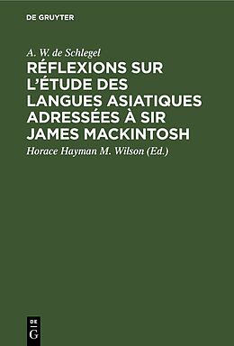 eBook (pdf) Réflexions sur létude des langues asiatiques adressées à Sir James Mackintosh de A. W. de Schlegel