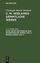 PDF Historische und biographische Werke, Teil 3. Miscellaneen, Teil 4 von 
