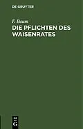 PDF Die Pflichten des Waisenrates von F. Baum