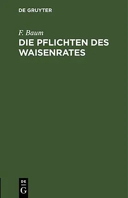 PDF Die Pflichten des Waisenrates von F. Baum