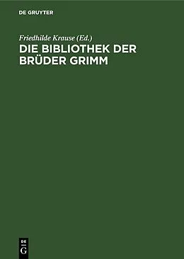 E-Book (pdf) Die Bibliothek der Brüder Grimm von 