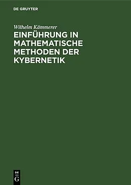 E-Book (pdf) Einführung in mathematische Methoden der Kybernetik von Wilhelm Kämmerer