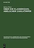 E-Book (pdf) Über die Klassenzahl abelscher Zahlkörper von Helmut Hasse