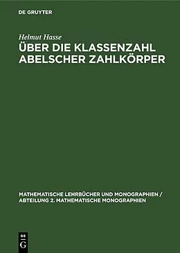 E-Book (pdf) Über die Klassenzahl abelscher Zahlkörper von Helmut Hasse