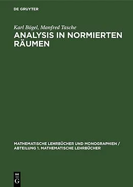 E-Book (pdf) Analysis in Normierten Räumen von Karl Bögel, Manfred Tasche