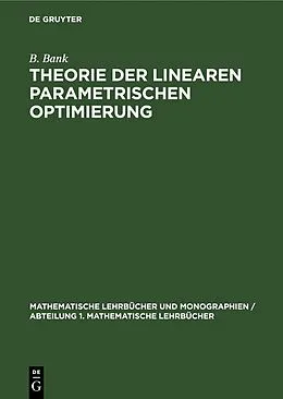 E-Book (pdf) Theorie der linearen parametrischen Optimierung von F. Noika, J. Guddat, H. Hollatz