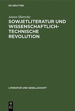E-Book (pdf) Sowjetliteratur und wissenschaftlich-technische Revolution von Anton Hiersche