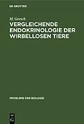 E-Book (pdf) Vergleichende Endokrinologie der Wirbellosen Tiere von M. Gersch