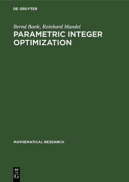E-Book (pdf) Parametric Integer Optimization von Bernd Bank, Reinhard Mandel