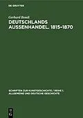 PDF Deutschlands Aussenhandel. 18151870 von Gerhard Bondi
