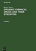 E-Book (pdf) Organic-chemical drugs and their synonyms. Volume 2 von Martin Negwer