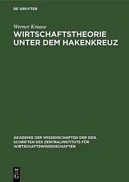 PDF Wirtschaftstheorie unter dem Hakenkreuz von Werner Krause