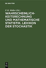 E-Book (pdf) Wahrscheinlichkeitsrechnung und Mathematische Statistik. Lexikon der Stochastik von 