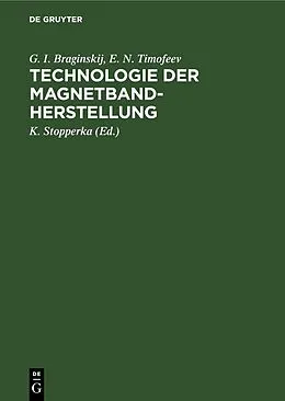 E-Book (pdf) Technologie der Magnetbandherstellung von G. I. Braginskij, E. N. Timofeev