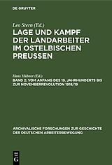 E-Book (pdf) Lage und Kampf der Landarbeiter im ostelbischen Preussen / Vom Anfang des 19. Jahrhunderts bis zur Novemberrevolution 1918/19 von 