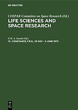 E-Book (pdf) Life Sciences and Space Research / Constance, F.R.G., 23 May  5 June 1973 von 