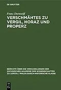 PDF Verschmähtes zu Vergil, Horaz und Properz von Franz Dornseiff