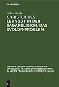 E-Book (pdf) Christliches Lehngut in der Sagareligion. Das Svoldr-Problem von Walter Baetke