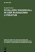 E-Book (pdf) Schillers Widerhall in der russischen Literatur von Rudolf Fischer