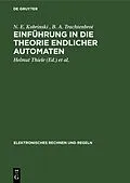 E-Book (pdf) Einführung in die Theorie endlicher Automaten von N. E. Kobrinski, B. A. Trachtenbrot