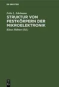 PDF Struktur von Festkörpern der Mikroelektronik von Felix L. Edelmann