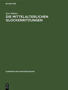 E-Book (pdf) Die mittelalterlichen Glockenritzungen von Kurt Hübner