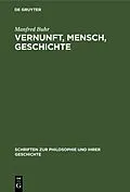 E-Book (pdf) Vernunft, Mensch, Geschichte von Manfred Buhr