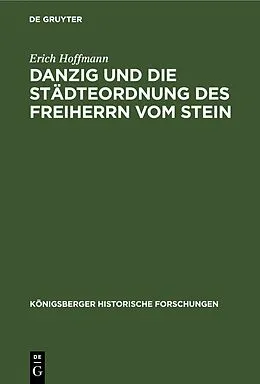 E-Book (pdf) Danzig und die Städteordnung des Freiherrn vom Stein von Erich Hoffmann