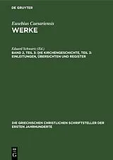 PDF Die Kirchengeschichte, Teil 3: Einleitungen, Übersichten und Register von 