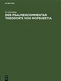 E-Book (pdf) Der Psalmencommentar Theodors von Mopsuestia von H. Lietzmann