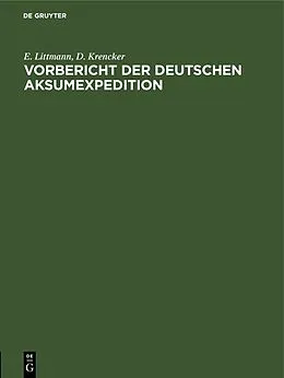 E-Book (pdf) Vorbericht der Deutschen Aksumexpedition von E. Littmann, D. Krencker