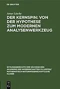 E-Book (pdf) Der Kernspin: Von der Hypothese zum modernen Analysenwerkzeug von Artur Lösche